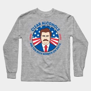 Clear Alcohols Are For Rich Women On Diets - USA Ron Swanson Long Sleeve T-Shirt